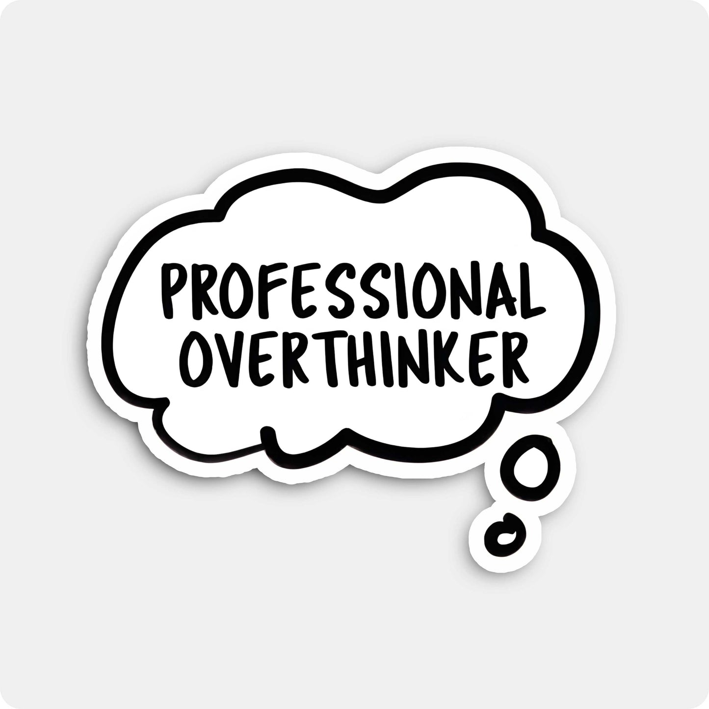 Professional Overthinker Funny Sticker