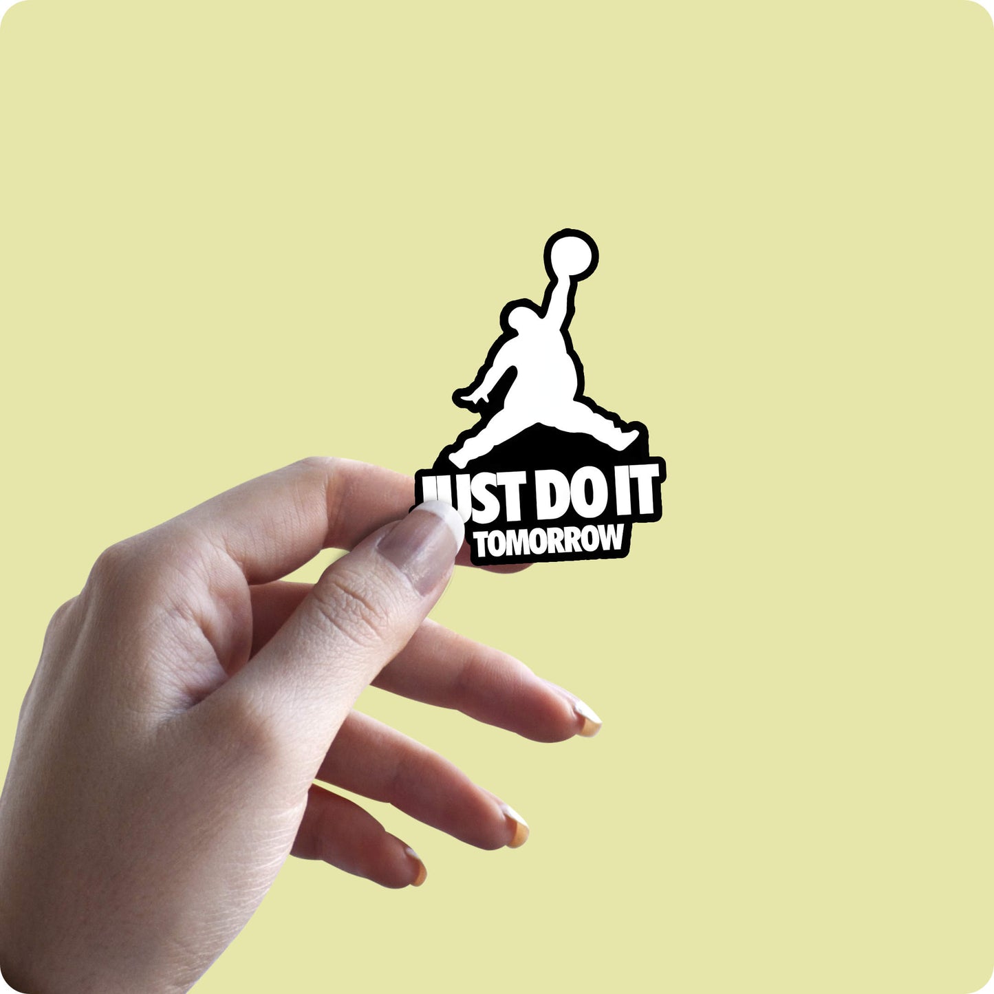 Just Do It Tomorrow Sticker - Funny Procrastination