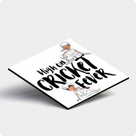 High on Cricket Fever Coaster – Cricket Passion