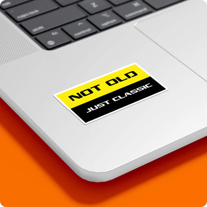 Not Old Just Classic Sticker – Timeless Vibes