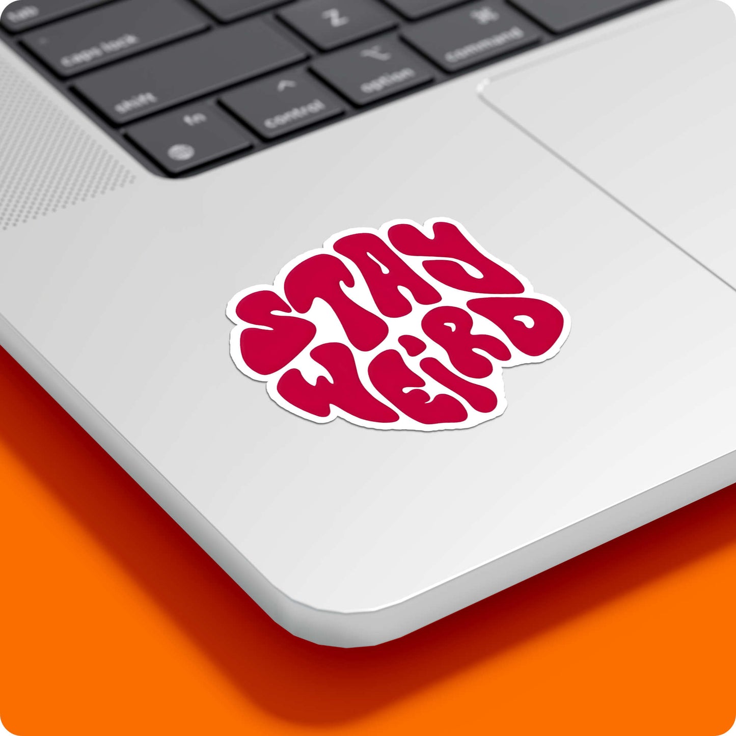 Stay Weird Sticker - Be Odd, Be Awesome