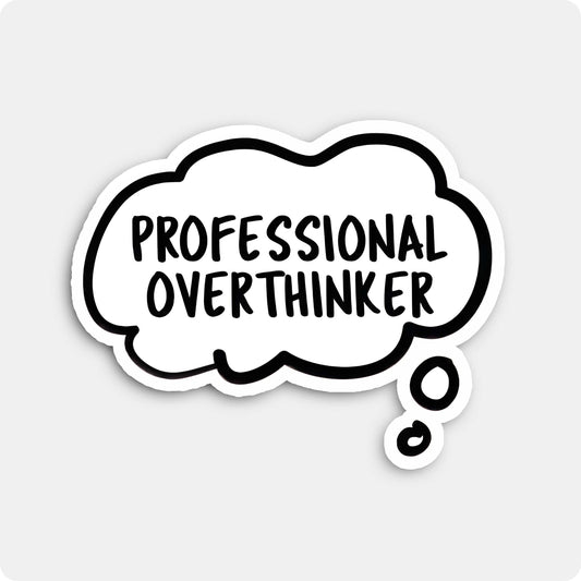Professional Overthinker Funny Sticker