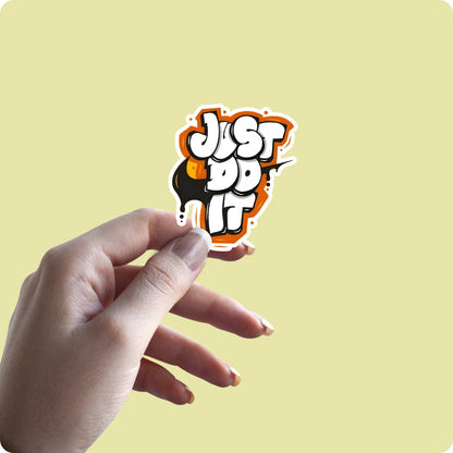 Just Do It Funny Sticker – Motivational Meme