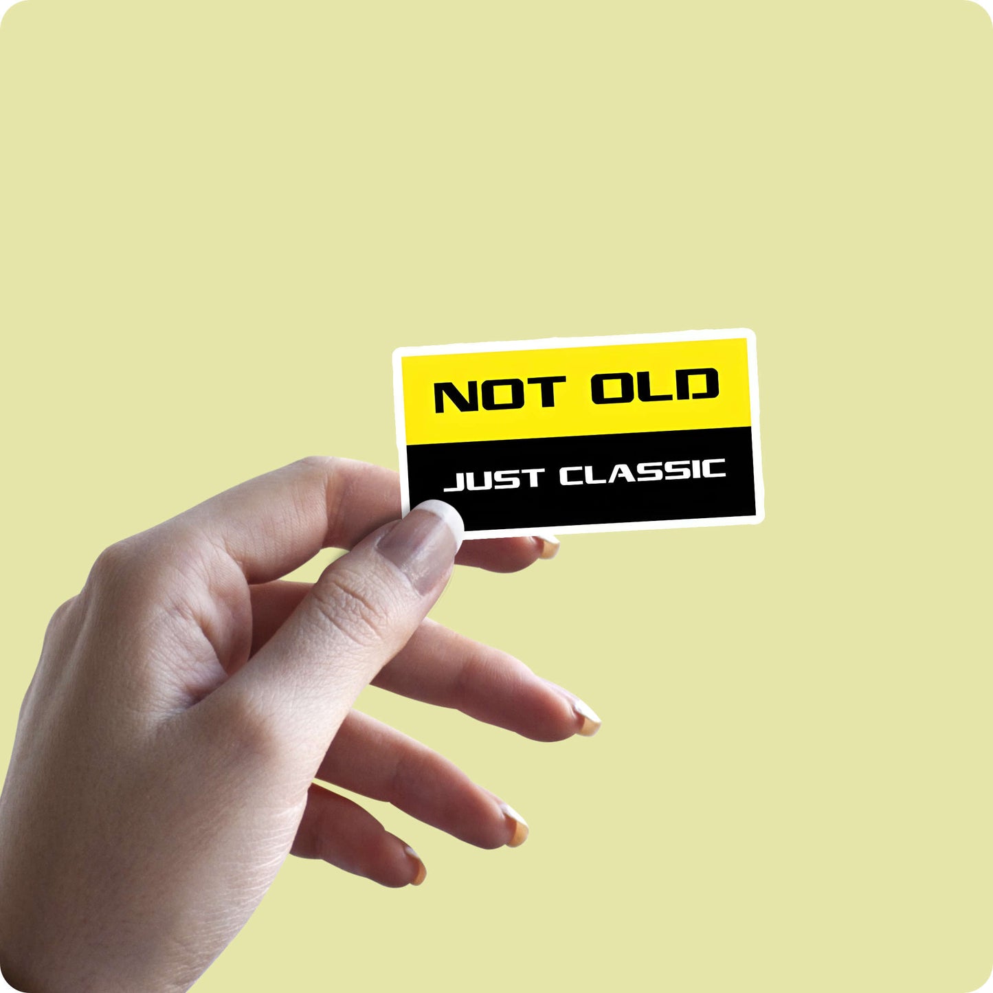 Not Old Just Classic Sticker – Timeless Vibes